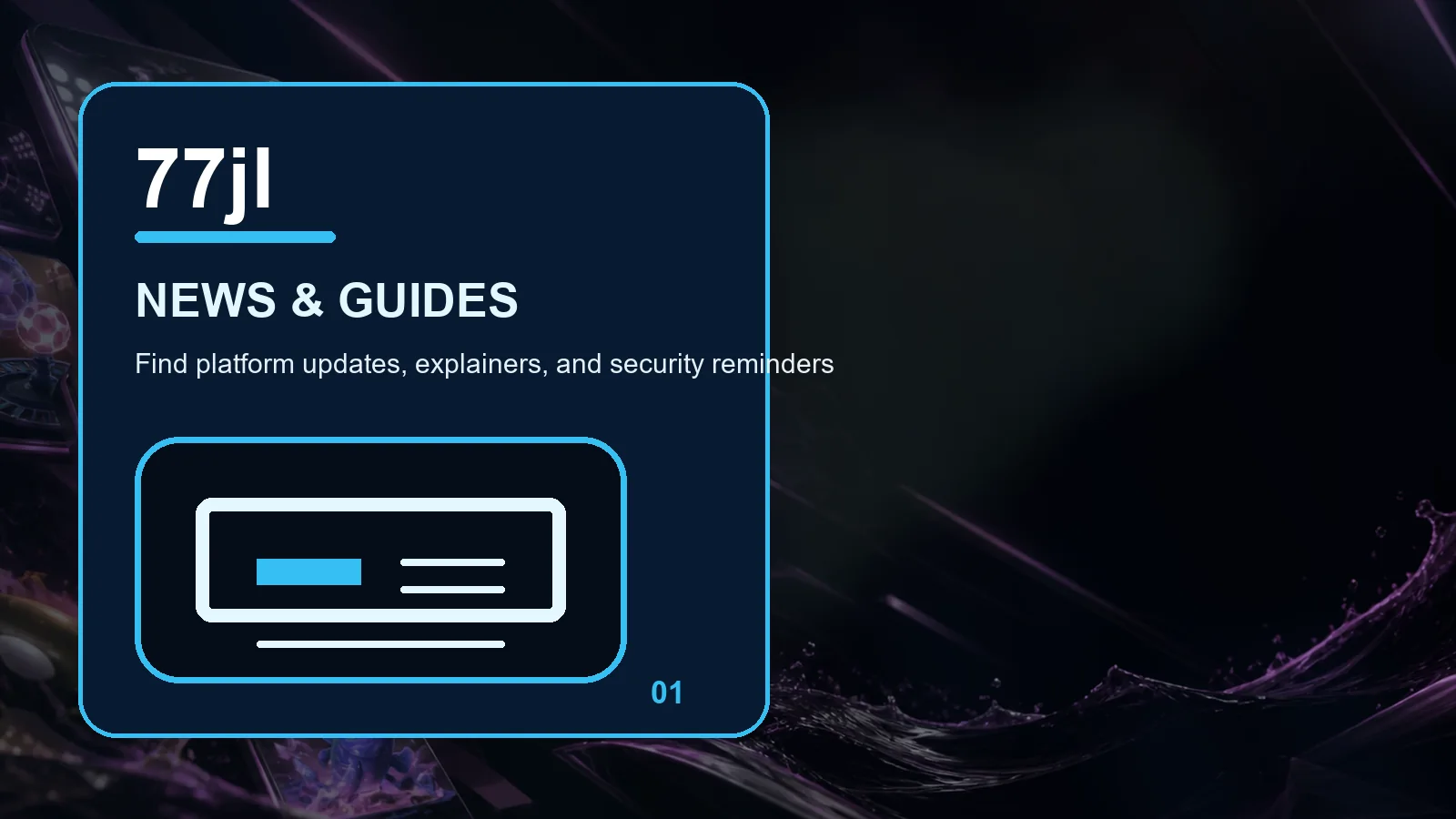 77jl news full-width visual guide 1