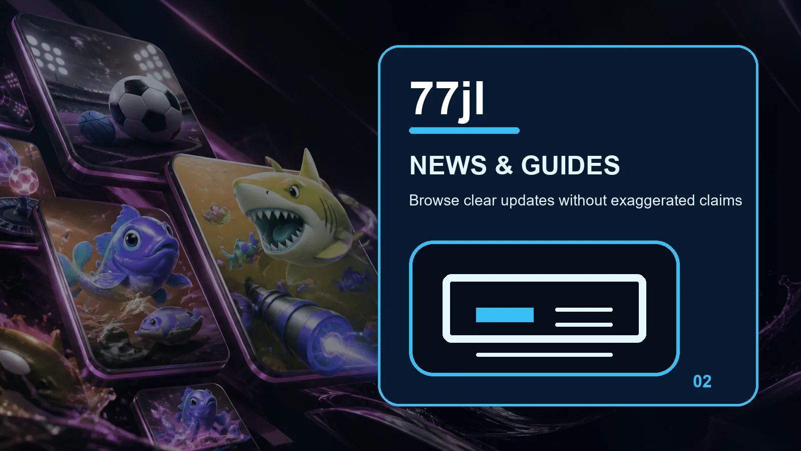 77jl news full-width visual guide 2